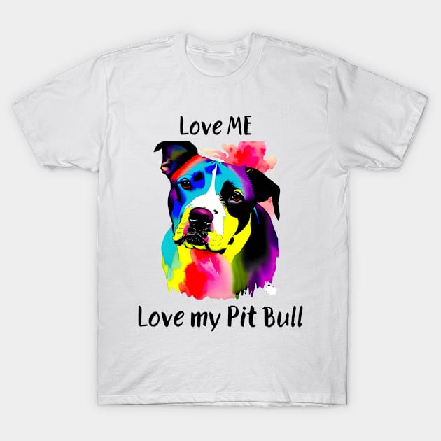 love me love my pit bull T-Shirt by londonboy